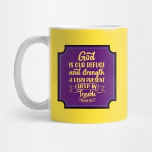 God Is Our Refuge And Strength Mug